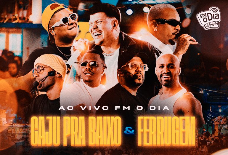 Ao Vivo FM O Dia com Caju Pra Baixo e Ferrugem já está disponível nas plataformas de música